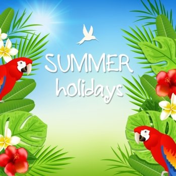 Summer background with tropical flowers, green palm leaves and red parrots. Summer holidays lettering.