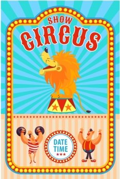 Circus poster. Invitation to the circus. Vector illustration. Circus lion, circus strongman, clown.