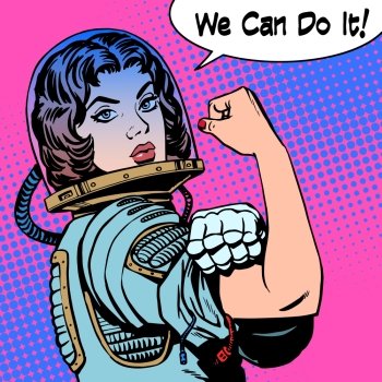 woman astronaut we can do it the power of protest. woman astronaut we can do it the power of protest. Retro style pop art