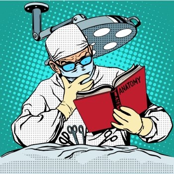The surgeon before surgery is reading anatomy. Medicine and health pop art retro style. The surgeon before surgery is reading anatomy. Medicine and heal