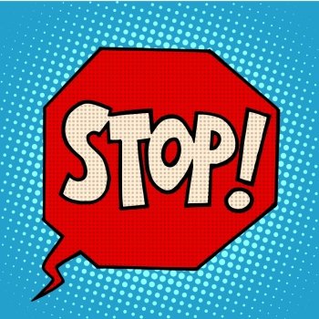 stop sign warning symbol pop art retro style. stop sign warning symbol
