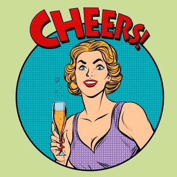 Cheers toast celebration woman pop art retro style. Greeting the birthday celebrant. Drinks and alcohol. Celebration party. Cheers toast celebration woman