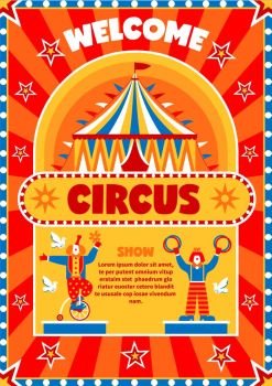 Circus Show Welcome Poster . Citrus show vertical advertising poster with flat circus artwork stars tent clown characters and editable text vector illustration