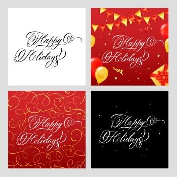 Happy Holidays Banners Set. Happy holidays lettering calligraphic banners collection of four square backgrounds with ornate text and decorative pattern vector illustration