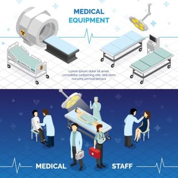 Medical Equipment  And Medical Staff Horizontal Banners . Medical equipment and medical staff horizontal banners with highly technological devices doctors and patients isometric vector illustration  
