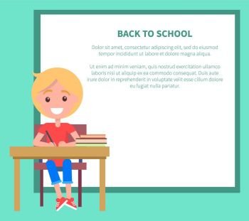 Back to School Vector Illustration with Schoolboy. Back to school vector illustration with schoolboy sitting at the table with pile of textbook, writing in copybook with pen, happy child at lesson