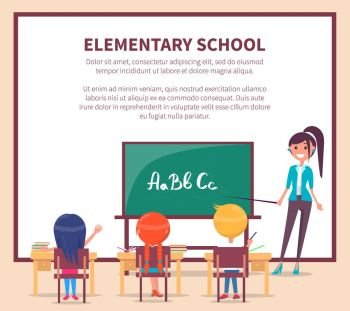 Elementary Lesson at School. Children Sit at Desk. Elementary lesson in primary school web banner. Children sit at desk and study alphabet at the lesson, teacher stands near blackboard with pointer