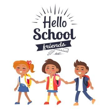 Hello School Friends Sticker Isolated on White. Hello school friends sticker with inscription. Vector illustration of plastic ruler and graphite pencil logo with colorful children holding hands isolated