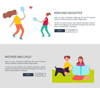 Mom and Daughter, Mother with Child Vector Posters. Mom and daughter, mother with child vector web posters with parent playing badminton with kid and sitting on blanket with pet banners with text