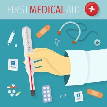 First medical aid vector concept in flat design. Thermometer in doctor hand. Collection of medical supplies.  Drugs, stethoscope, patch, pill, pins, syringe illustrations.. First Medical Aid Vector Concept in Flat Design  . First Medical Aid Vector Concept in Flat Design  