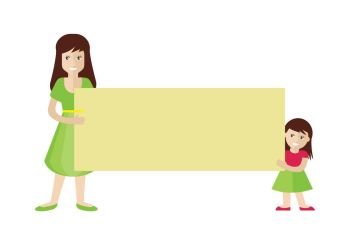 Woman and Girl Holding Blank Message Board. Smiling woman and cute little girl holding blank cardboard placard flat vector illustration isolated on white background. Message board with copy space. Presentation, advertising, promotions design. Woman and Girl Holding Blank Message Board