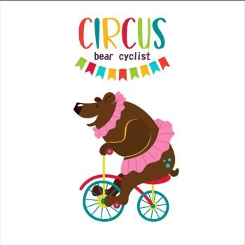 Circus artist. Circus animals. A trained circus bear riding a Bicycle. Vector illustration. Isolated on a white background.