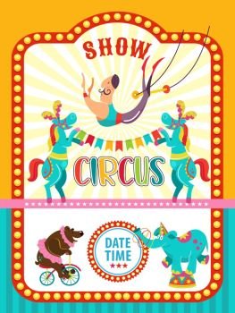 Circus artist. Circus animals. Poster of a circus show. Vector clipart. An invitation to a circus show. The program trained bear on bike, elephant juggler, a horse, a trapeze artist.
