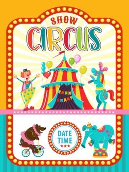 Circus artist. Circus animals. Poster of a circus show. Vector clipart. Circus horse and clown invite you to the circus. In the program bear on the bike and the elephant.