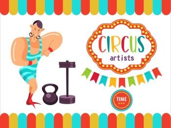 Circus. The circus poster, invitation, flyer. Vector illustration. Circus performance. The strong man demonstrates strength and muscles.