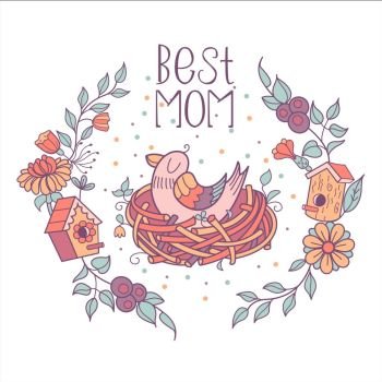The bird sits in the nest. The inscription the Best mom. Greeting illustration for mothers day with spring flowers, leaves and branches. Vector clipart. Isolated on a white background.