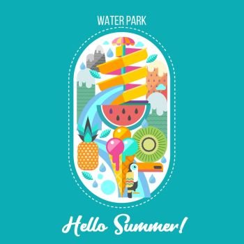 Hello summer. Summer holiday. Vector illustration. Water Park, water slide on mountain landscape background. Toucan, watermelon, kiwi, pineapple and ice cream. A set of cliparts in flat style.