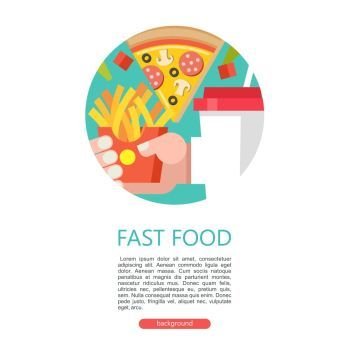 Fast food. Delicious food. Vector illustration in flat style.. Fast food. Delicious food. Vector illustration in flat style. A set of popular fast food dishes. Round emblem. Hand holding a bag of French fries. Pizza and milkshake. Illustration with space for text.