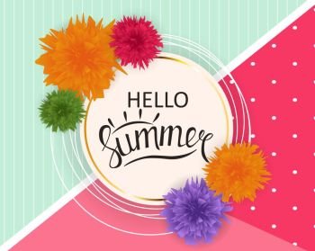 Hello Summer Natural Floral Background with Frame Vector Illustration EPS10. Hello Summer Natural Floral Background with Frame Vector Illustration