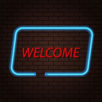 Neon sign inscription welcome on a brick background. . Neon sign inscription welcome on a brick background. Vector illustration .