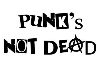 punks not dead music current famous message 
