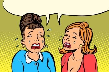 sad girlfriends women cry. Comic book cartoon pop art retro vector illustration drawing. sad girlfriends women cry