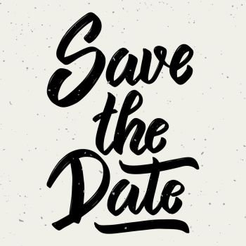 Save the date. Hand drawn lettering phrase on white background. Design element for poster, greeting card. Vector illustration
