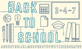 Back To School. Alphabet and Numbers Line Lettering. Education Supplies. . School