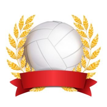 Volleyball Award Vector. Sport Banner Background. White Ball, Red Ribbon, Laurel Wreath. 3D Realistic Isolated Illustration. Volleyball Award Vector. Sport Banner Background. White Ball, Red Ribbon, Laurel Wreath. 3D Realistic Isolated