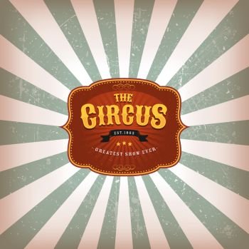 Retro Circus Background With Texture. Illustration of a retro and vintage classical circus background, with banner, grunge texture and sunbeams