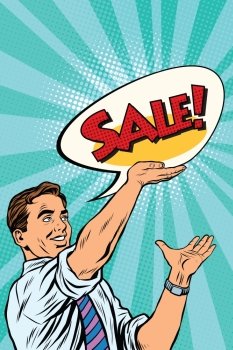 Pop art retro man announcing sales, vector illustration. the businessman, seller