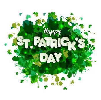 Saint Patrick s day lettering on green blots. Saint Patrick s day lettering on green hand draw blots