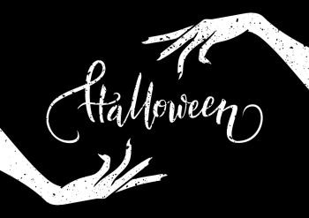 Halloween postcard with creepy hands and calligraphy text, vector illustration