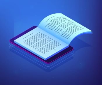 Open ebook on digital tablet screen for modern education and e-learning. Digital reading, e-classroom textbook, modern education concept. Ultraviolet neon vector isometric 3D illustration.. Digital reading isometric 3D concept illustration.