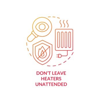 Dont leave heaters unattended red gradient concept icon. Winter heating safety tips. Fire precautions abstract idea thin line illustration. Isolated outline drawing. Myriad Pro-Bold font used. Dont leave heaters unattended red gradient concept icon