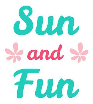 Fun and sun, summer season banner or postcard, invitation to celebration. Typography print or decor, flowers in blossom and lettering. Hot weather and leisure on vacations. Vector in flat style. Sun and fun lettering, summer season decoration