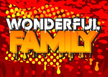 Wonderful Family. Graffiti tag. Abstract modern street art decoration performed in urban painting style.