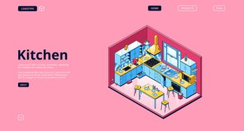 Home kitchen isometric landing page, empty interior with appliances for cooking and furniture, served table, oven, range hood, refrigerator and utensil. Cozy dining room. 3d vector line art web banner. Home kitchen isometric landing, empty interior