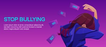 Stop bullying poster with sad girl. Concept of verbal abuse, violence and hate from bullies in school or domestic life. Vector cartoon illustration of outcast victim woman, scared teenager. Stop bullying poster with sad victim girl