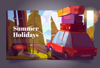 Summer holidays cartoon landing page. Car travel, forest trip on vacation, journey by automobile with bags on roof going at countryside road with trees around. Tour, family camping vector web banner. Summer holidays cartoon landing page, car travel