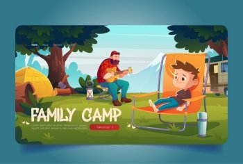 Family camp banner. Campsite with tent, van, man with guitar and boy in chair. Vector landing page with cartoon landscape with mountains, green trees, grass and tourists. Father and child on picnic. Family camp with tent and van in forest