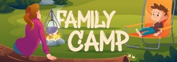 Family camp cartoon banner, children relax in forest camping, girl sitting on log and boy on chair near bonfire. Tourists summer leisure, vacation hiking or traveling activity, Vector illustration. Family camp cartoon banner, children in forest