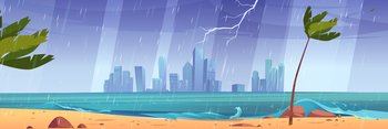 City skyline at storm, modern megapolis landscape at sea waterfront with lightnings, strong wind, rain. Skyscraper buildings at raging water surface under dull cloudy sky Cartoon vector illustration. City skyline at storm, modern megapolis landscape