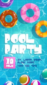 Pool party poster, summer background with colorful inflatable rings and balls float in swimming pool top view. Cartoon invitation flyer, card for summertime vacation entertainment, Vector illustration. Pool party poster, summer background, flyer