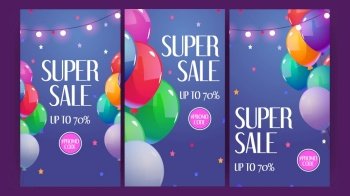 Super sale cartoon banners with colorful balloons, glowing garlands and confetti. Holiday promotional flyers with promo code, shopping discount offer, seasonal clearance Cards, Vector illustration. Super sale cartoon banners with colorful balloons