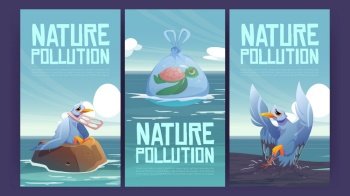 Nature pollution posters with plastic garbage, waste, and oil spill in sea. Vector banners of environment disaster with cartoon polluted ocean with petroleum slick, turtle in bag underwater. Nature pollution poster with garbage and oil spill