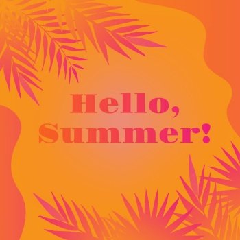 Hello Summer square background with palm leaves for Summertime graphic design. Vector illustration.. Hello Summer square background with palm leaves for Summertime graphic design.