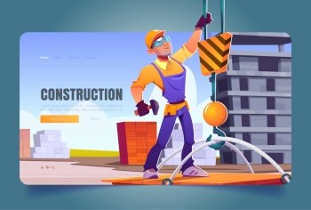 Construction banner with worker in helmet and crane hook. Vector landing page of house building with cartoon illustration of man builder in orange hardhat lifting weight with machinery. Construction banner with worker and crane hook