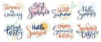 Summer lettering. Resort tags, hello summer text and beach party typography vector set. Happy summer holiday hand drawn phrases, hello sunshine modern calligraphy. Vacation vibes concept. Summer lettering. Resort tags, hello summer text and beach party typography vector set