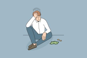 Poverty and financial crisis concept. Sad stressed disappointed businessman sitting and looking at little money cash and coins feeling unhappy vector illustration . Poverty and financial crisis concept.